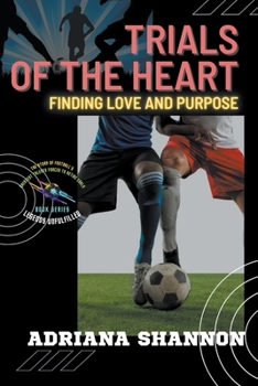 Paperback Trials of the Heart: Finding Love and Purpose Book