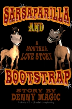 Paperback Sarsaparilla and Bootstrap: A Montana Love Story Book
