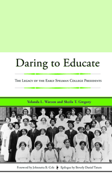 Paperback Daring to Educate: The Legacy of the Early Spelman College Presidents Book