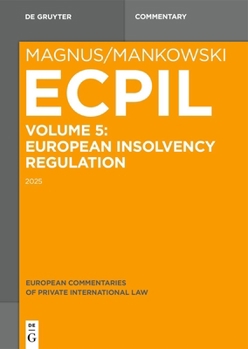 European Insolvency Regulation 2015 (Magnus/Mankowski, European Commentaries on Private International Law)