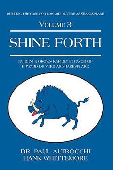 Hardcover Shine Forth: Evidence Grows Rapidly In Favor of Edward de Vere as Shakespeare Book