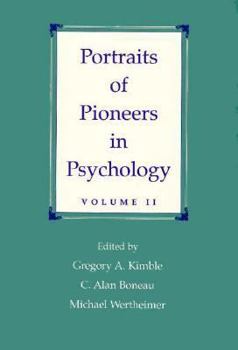 Portraits of Pioneers in Psychology, Vol. 2