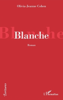Blanche (Écritures) (French Edition)
