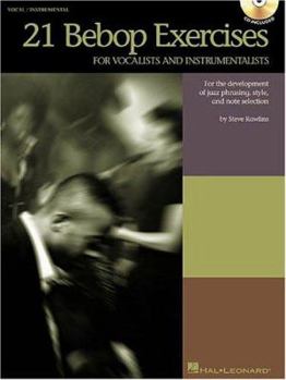 Paperback 21 Bebop Exercises for Vocalists and Instrumentalists Book/Online Audio [With CD] Book