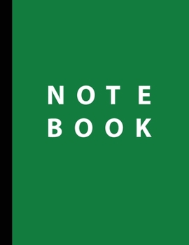 Paperback Notebook: Green Color Unruled Notebook, 8.5x11 Blank Pages, journal, Dairy A classy unruled notebook. Beautiful as a gift. Grab Book