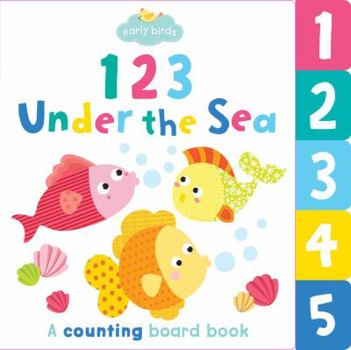Board book 123 Under the Sea: A Counting Board Book