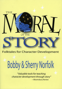 The Moral of the Story - Book  of the World Storytelling