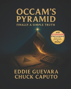 Paperback Occam's Pyramid: Finally a Simple Truth Book