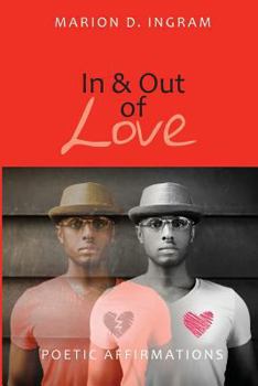 Paperback In and Out of Love: Poetic Affirmations Book