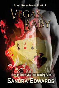 Vegas, Baby - Book #2 of the Soul Searchers