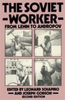 Paperback The Soviet Worker: From Lenin to Andropov Book