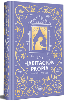 Una habitación propia (edición especial en tapa dura) / A Room of One's Own (special hardcover edition) (Spanish Edition)