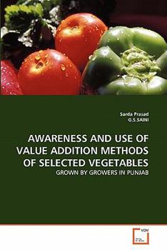 Paperback Awareness and Use of Value Addition Methods of Selected Vegetables Book