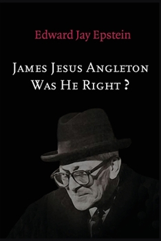 Paperback James Jesus Angleton: Was He Right? Book