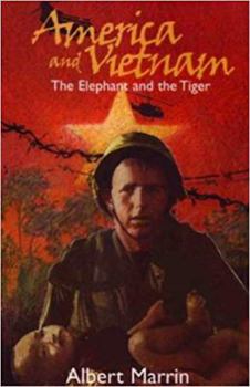 Paperback America and Vietnam: The Elephant and the Tiger Book