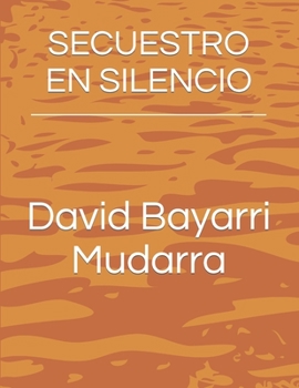 Paperback Secuestro En Silencio [Spanish] Book