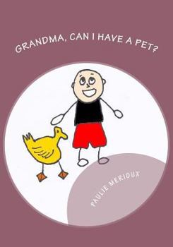 Paperback Grandma, Can I Have A Pet? Book