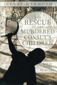 Paperback The Rescue of the Murdered Consul's Children Book