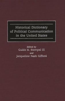 Hardcover Historical Dictionary of Political Communication in the United States Book