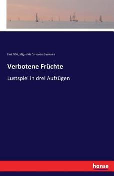 Paperback Verbotene Früchte: Lustspiel in drei Aufzügen [German] Book