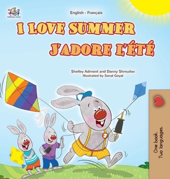 Hardcover I Love Summer (English French Bilingual Children's Book) [French, Middle] [Large Print] Book