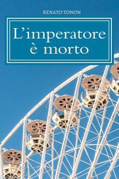 Paperback L'imperatore è morto: Eccellere con il lavoro di gruppo [Italian] Book