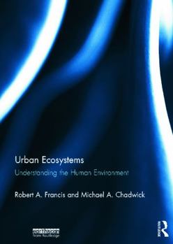 Hardcover Urban Ecosystems: Understanding the Human Environment Book