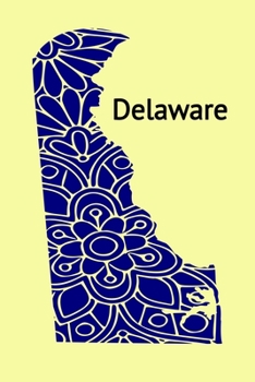 Paperback Delaware (6x9 Notebook): Mandala State Outline of Delaware. A Journal, Diary, Notebook in a 6"x9", 120 Pages Lined Soft Cover Book