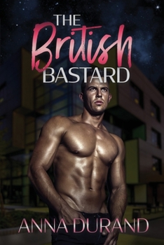 The British Bastard: A Hot Scots Prequel