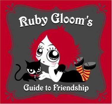 Hardcover Ruby Gloom's Guide to Friendship Book