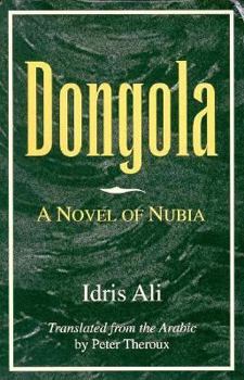 Paperback Dongola: A Novel of Nubia Book