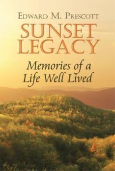 Paperback Sunset Legacy: Memories of a Life Well Lived Book