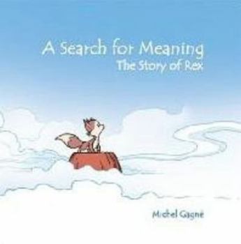 Hardcover Search for Meaning: The Story of Rex Book