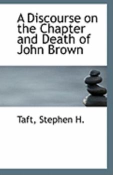 Paperback A Discourse on the Chapter and Death of John Brown Book