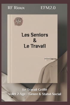 Paperback Les Seniors & Le Travail [French] Book