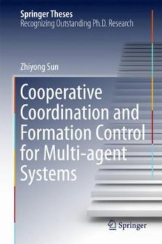 Hardcover Cooperative Coordination and Formation Control for Multi-Agent Systems Book