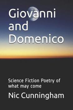 Paperback Giovanni and Domenico: Science Fiction Poetry of what may come Book