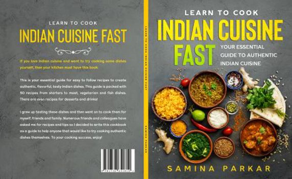 Paperback Learn to Cook Indian Cuisine FAST: Your Essential Guide to Authentic Indian Cuisine Book