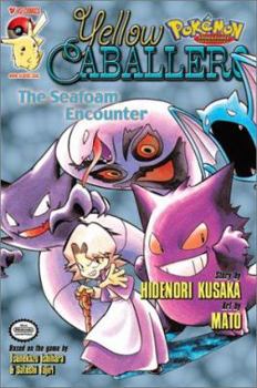 Pokemon Adventures: Yellow Caballero: The Seafoam Encounter - Book #27 of the Pokémon Adventures Monthly Issues
