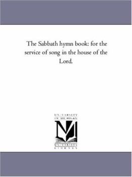 Paperback The Sabbath Hymn Book: For the Service of Song in the House of the Lord. Book