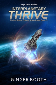 Paperback Interplanetary Thrive: Large Print Edition [Large Print] Book