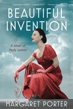 Paperback Beautiful Invention: A Novel of Hedy Lamarr Book