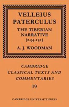 Hardcover Paterculus: The Tiberian Narrative (Cambridge Classical Texts and Commentaries, Series Number 19) Book