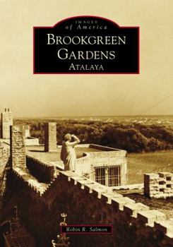 Paperback Brookgreen Gardens: Atalaya Book