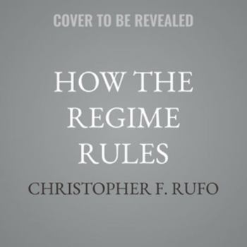 Audio CD How the Regime Rules: And the Art of Counter-Revolution Book