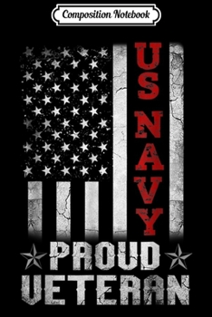 Composition Notebook: Proud Veteran US Navy Patriotic American Flag  Journal/Notebook Blank Lined Ruled 6x9 100 Pages