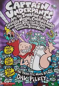 Captain Underpants and the Invasion of book by Dav Pilkey