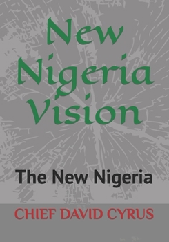 Paperback New Nigeria Vision: The New Nigeria Book