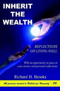 Inherit the Wealth: Reflections on Living Well