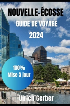 Un guide d'exploration de la NOUVELLE-ÉCO SSE 2024: Plongez-vous dans des joyaux cachés, des trésors historiques et des merveilles naturelles, des ... et bien d'autres encore (French Edition)